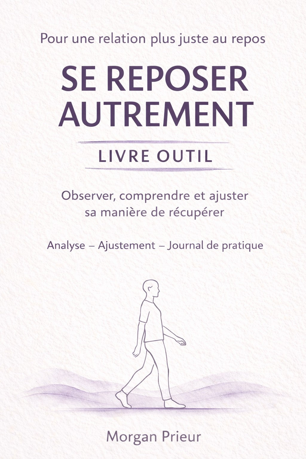 Pack Duo — Se reposer autrement (Comprendre et ajuster)