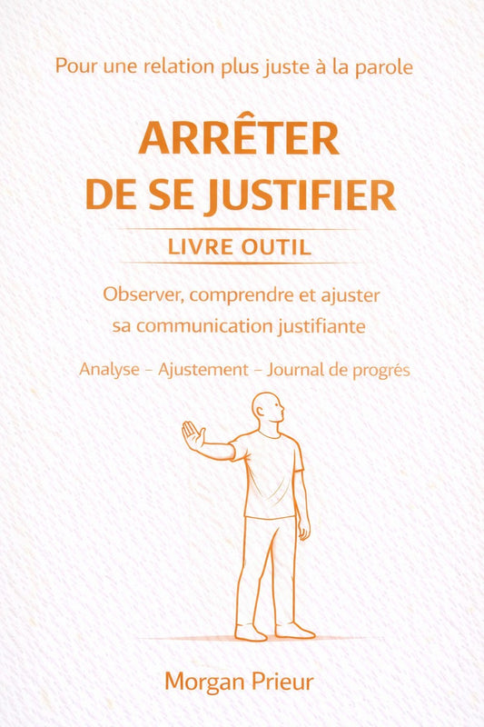 Arrêter de se justifier — Outil d’ajustement
